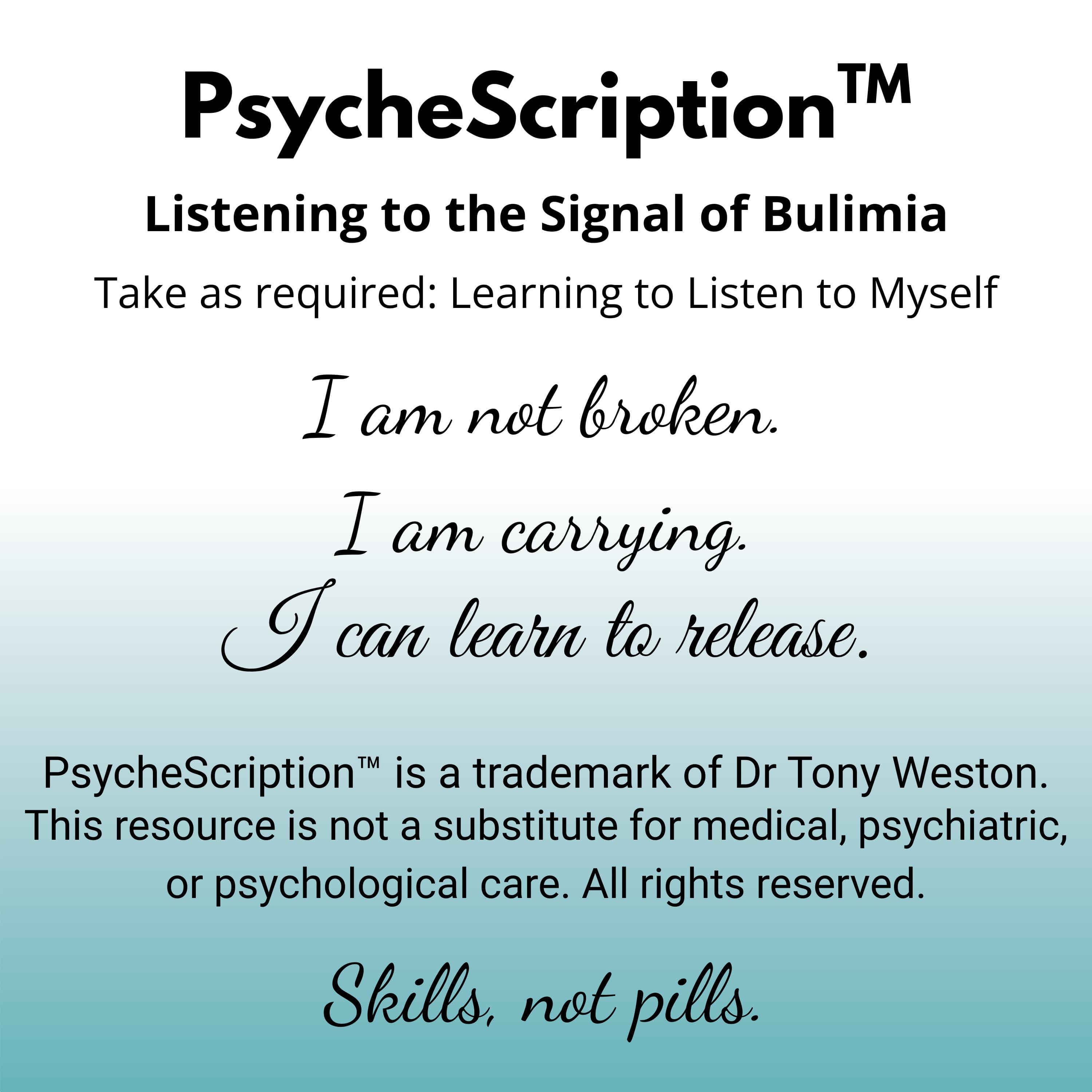 Bulimia: Listening to the Signal of Bulimia, your PsycheScription™