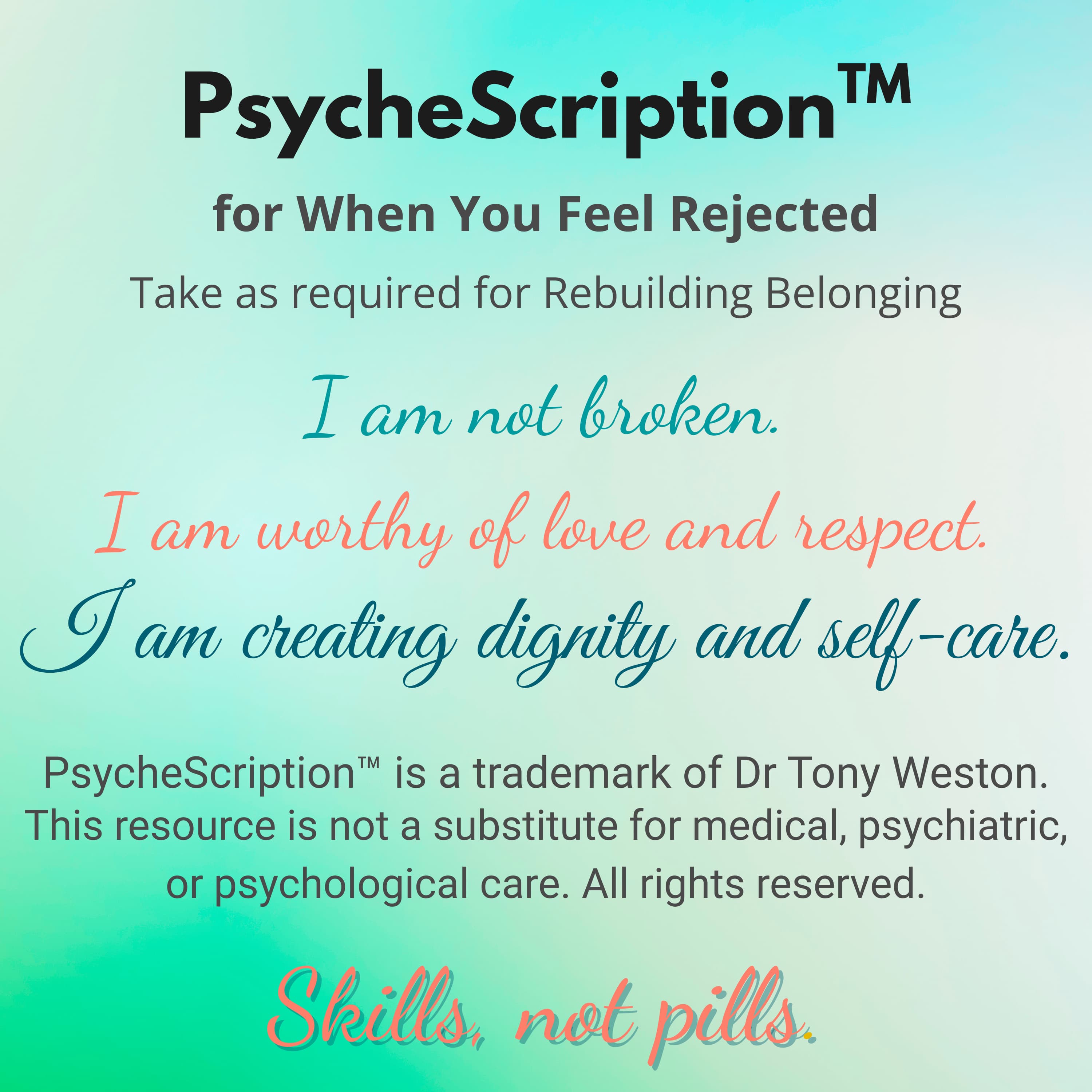 Rejection: When You Feel Rejected, a PsycheScription™