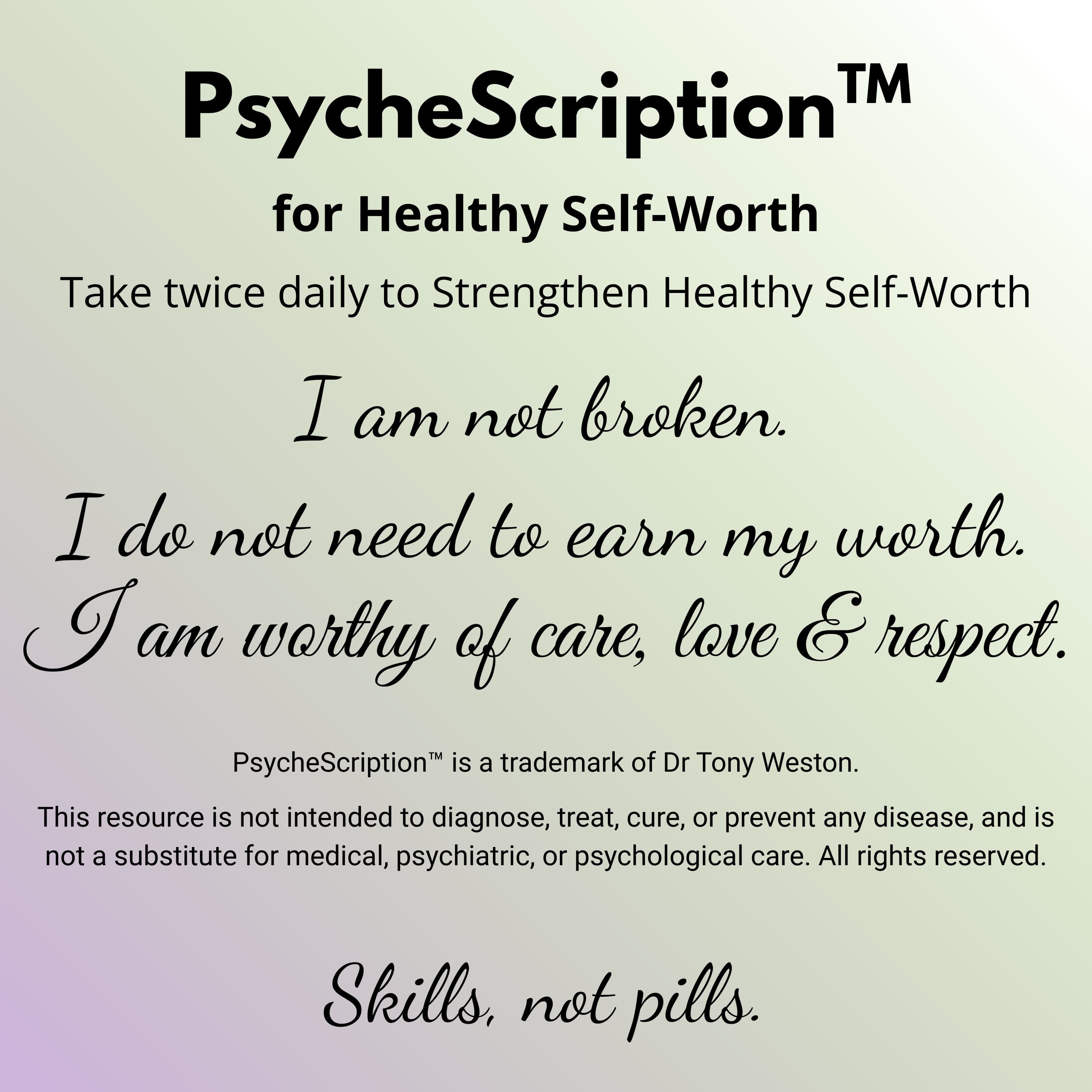Healthy Self Worth: Daily Practice for Healthy Self-Worth, your PsycheScription™